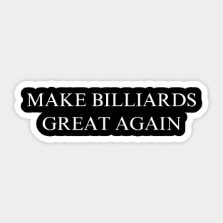 Make Billiards Great Again Sticker